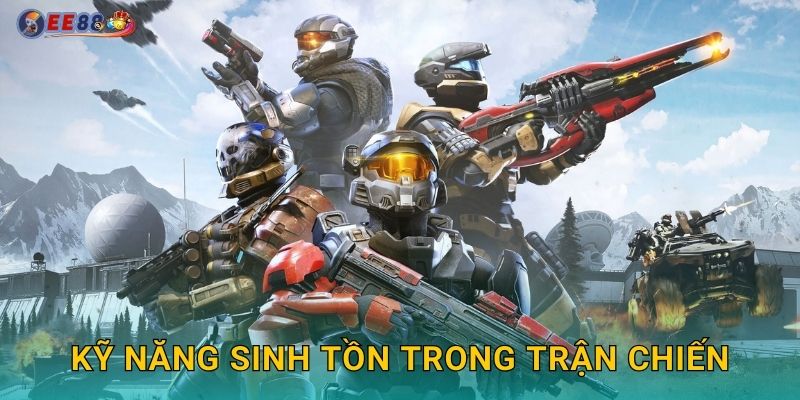 Halo Infinite Ee88 sh Cuộc Chiến Vũ Trụ Hoành Tráng 3 Kỹ năng sinh tồn trong trận chiến