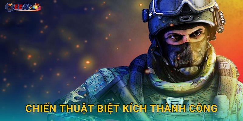 Chiến thuật biệt kích thành công