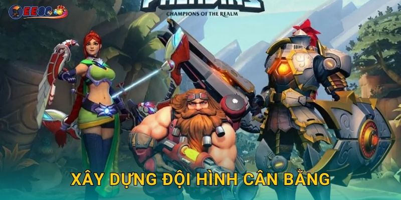 Xây dựng đội hình cân bằng