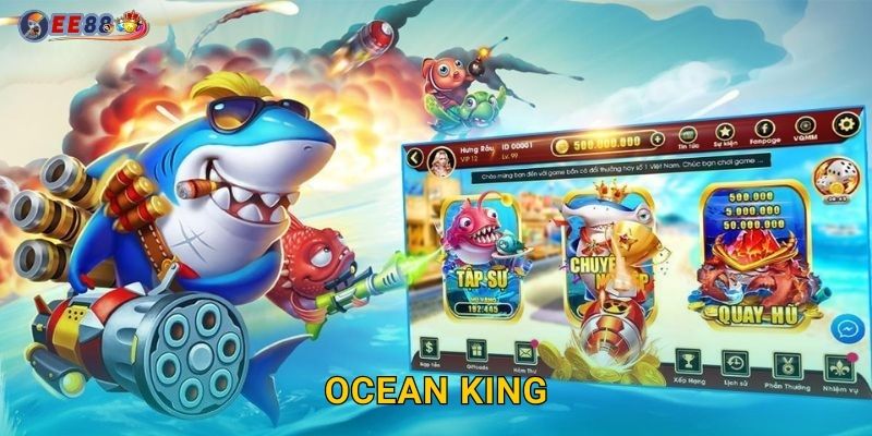 Ocean King Ee88 sh Bắn Cá Đổi Thưởng Số 1 1 Ocean King Ee88 sh Bắn Cá Đổi Thưởng Số 1