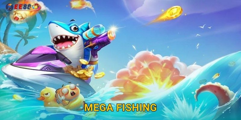 Mega Fishing Ee88 sh Săn Cá Khổng Lồ Trúng To